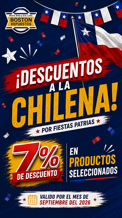 Descuentos a la Chilena - Fiestas Patrias en Boston Repuestos